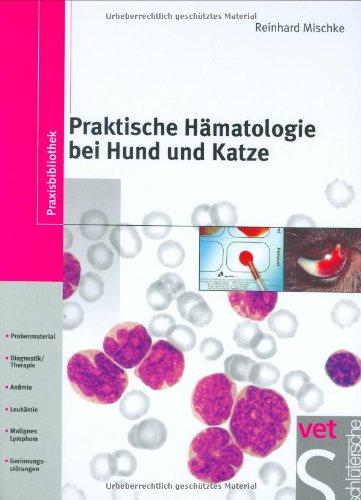 Praktische Hämatologie bei Hund und Katze