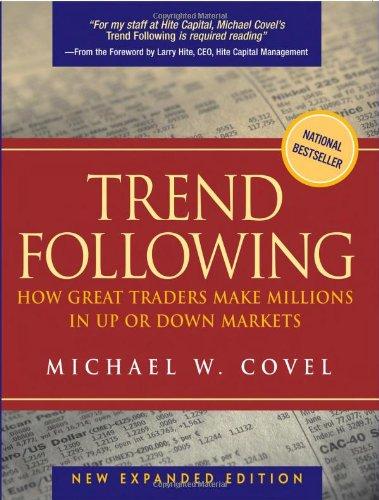 Trend Following. How Great Traders Make Millions in Up or Down Markets