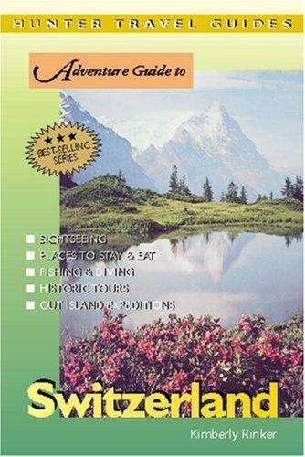 Adventure Guide to Switzerland (Adventure Guides Series)