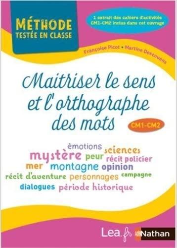 Maîtriser le sens et l'orthographe des mots CM1, CM2