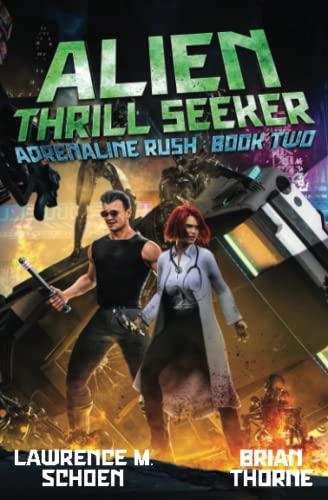 Alien Thrill Seeker (Adrenaline Rush, Band 2)