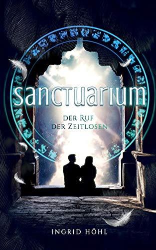 Sanctuarium: Der Ruf der Zeitlosen