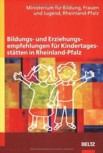 Bildungs- und Erziehungsempfehlungen für Kindertagesstätten in Rheinland-Pfalz