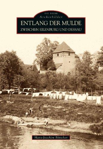 Entlang der Mulde: Von Eilenburg bis Dessau