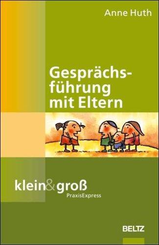 Gesprächskultur mit Eltern (klein&groß PraxisExpress)