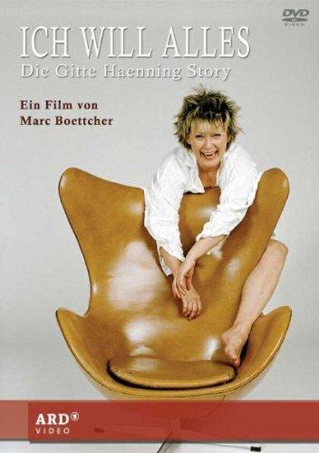 Gitte Haenning - Ich will Alles: Die Gitte Haenning Story