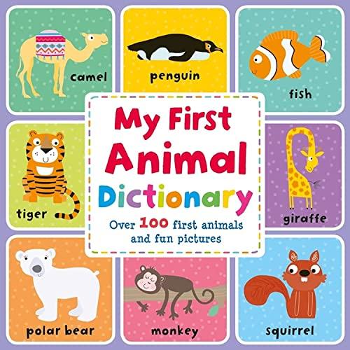 MY FIRST ANIMAL DICTIONARY (My First Picture Dictionary)