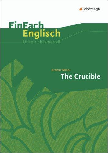 EinFach Englisch Unterrichtsmodelle: Arthur Miller: The Crucible - Neubearbeitung