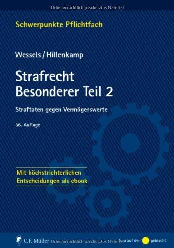 Strafrecht Besonderer Teil/2: Straftaten gegen Vermögenswerte. Mit höchstrichterlichen Entscheidungen als ebook