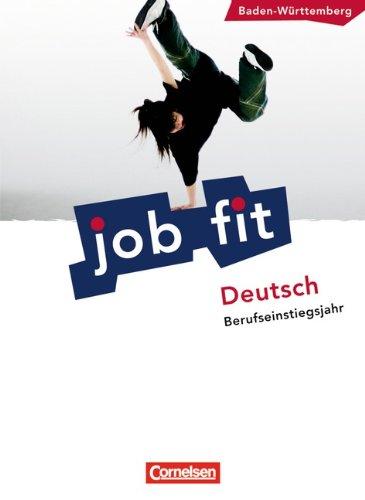 Job Fit - Deutsch - Baden-Württemberg/BEJ: Schülerbuch mit eingelegten Lösungen