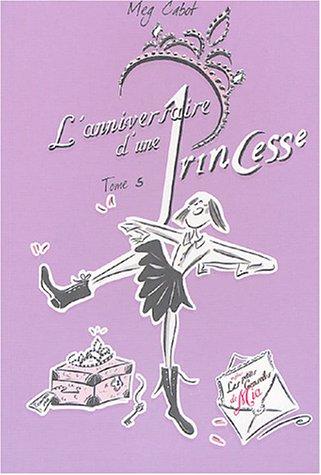 Journal d'une princesse. Vol. 5. L'anniversaire d'une princesse