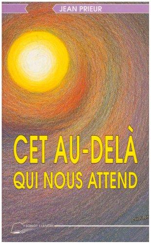 Cet au-delà qui nous attend