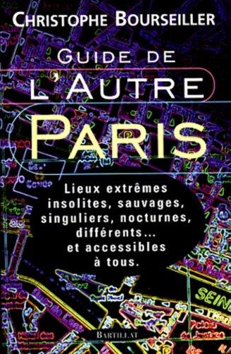 GUIDE DE L'AUTRE PARIS