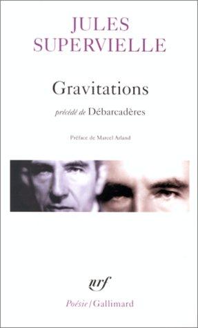 Gravitations. Débarcadères