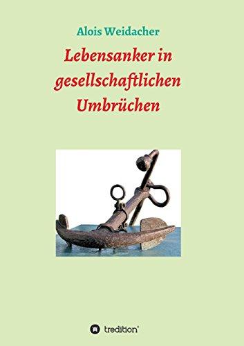 Lebensanker in gesellschaftlichen Umbrüchen