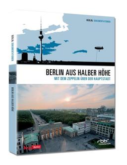 Berlin aus halber Höhe