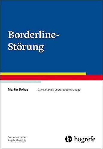 Borderline-Störung (Fortschritte der Psychotherapie / Manuale für die Praxis)