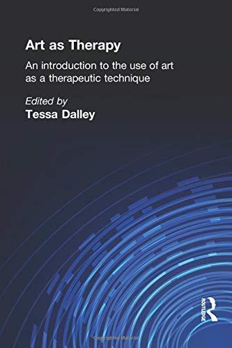 Art as Therapy: An Introduction to the Use of Art as a Therapeutic Technique (Social Science Paperbacks)