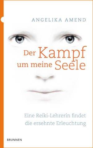 Der Kampf um meine Seele: Eine Reiki-Lehrerin findet die ersehnte Erleuchtung