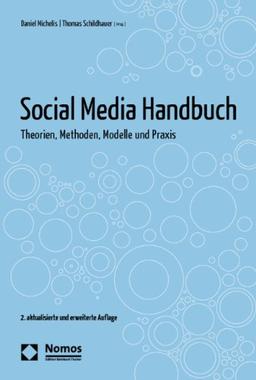 Social Media Handbuch: Theorien, Methoden, Modelle und Praxis