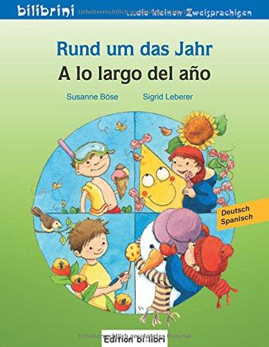 Rund um das Jahr: A lo large del ano / Kinderbuch Deutsch-Spanisch