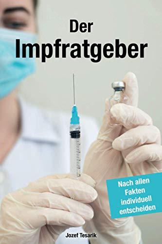 Der Impfratgeber: Nach allen Fakten individuell entscheiden