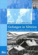 Gefangen in Sibirien. Tagebuch eines ostpreußischen Mädchens 1914 - 1920