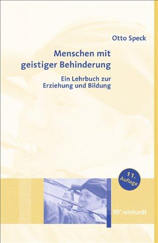 Menschen mit geistiger Behinderung: Ein Lehrbuch zur Erziehung und Bildung