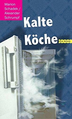 Kalte Küche: Krimi