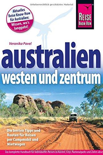 Reise Know-How Reiseführer Australien – Westen und Zentrum