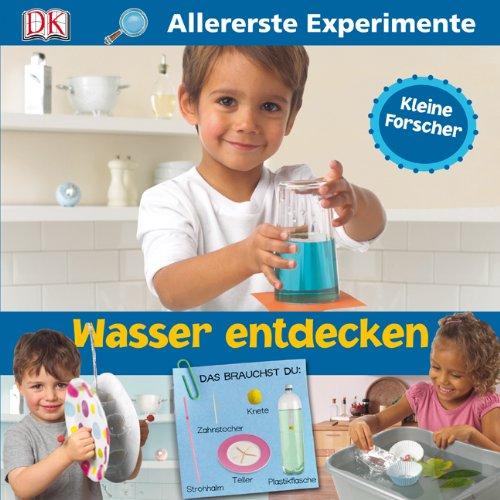 Allererste Experimente: Wasser entdecken