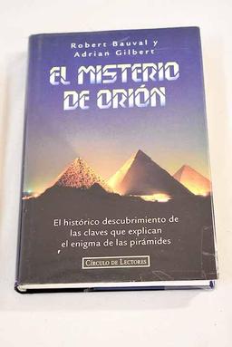 El misterio de Orión: el histórico descubrimiento de las claves que explican el enigma de las pirámides