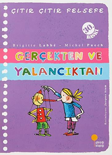 Citir Citir Felsefe 3: Gercekten ve Yalanciktan: 4, 5, 6. Sınıflar