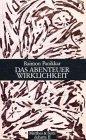 Das Abenteuer Wirklichkeit: Gespräche mit Constantin von Barloewen und Axel Matthes