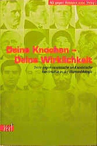 Deine Knochen, Deine Wirklichkeit. Texte gegen rassistische und sexistische Kontinuität in der Humanbiologie