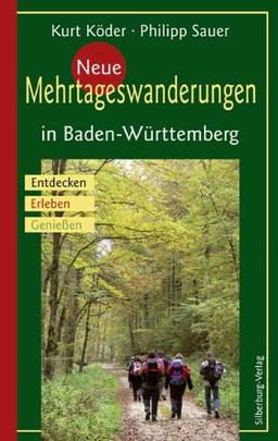 Neue Mehrtageswanderungen in Baden-Württemberg: Entdecken, Erleben, Genießen