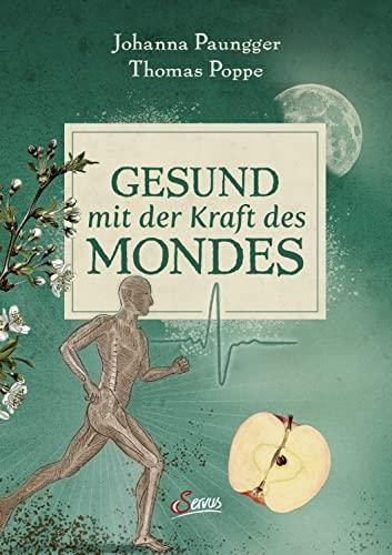 Gesund mit der Kraft des Mondes