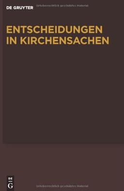 Muckel, Stefan; Baldus, Manfred: Entscheidungen in Kirchensachen seit 1946 / 1.1.-31.12.2006: Band 48