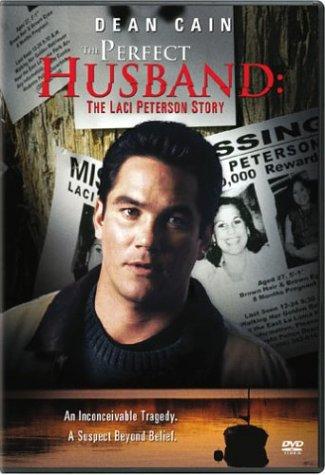 The Perfect Husband: The Laci Peterson Story