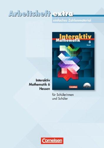 Mathematik interaktiv - Hessen: 6. Schuljahr - Arbeitsheft extra - zur Differenzierung auf einfachem Niveau: Mit eingelegten Lösungen