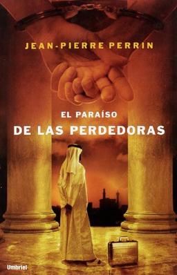 El paraíso de las perdedoras (Umbriel thriller)