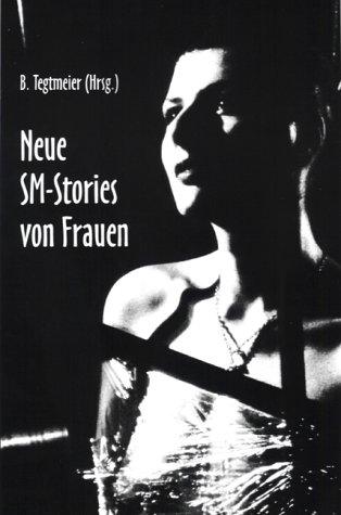 Neue SM-Stories von Frauen