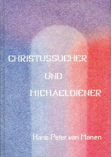 Christussucher und Michaeldiener