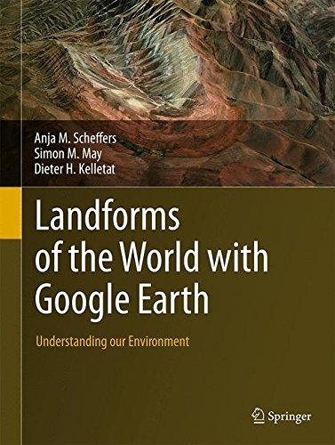 Landforms of the World with Google Earth: Understanding our Environment