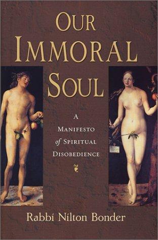 Our Immoral Soul: A Manifesto of Spiritual Disobedience