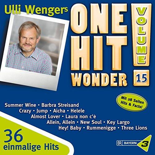 Bayern 3: Ulli Wengers One Hit Wonder Vol. 15