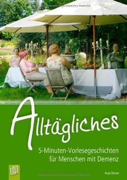 5-Minuten-Vorlesegeschichten für Menschen mit Demenz: Alltägliches