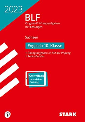 STARK BLF 2023 - Englisch 10. Klasse - Sachsen (STARK-Verlag - Zentrale Tests und Prüfungen)