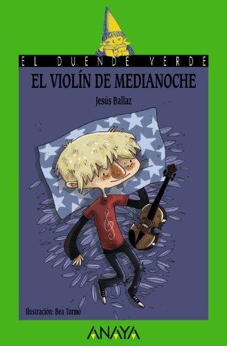 El violín de medianoche (LITERATURA INFANTIL - El Duende Verde)