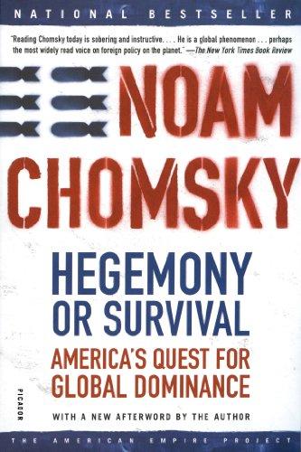 Hegemony or Survival: America's Quest for Global Dominance (American Empire Project)